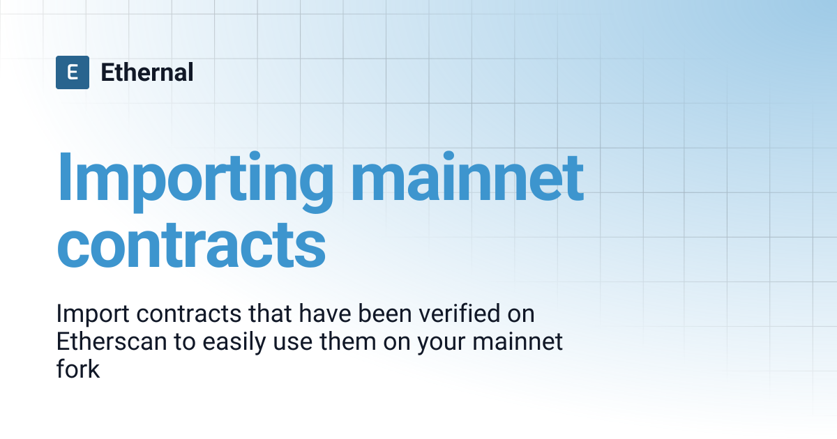 Importing mainnet contracts | Ethernal
